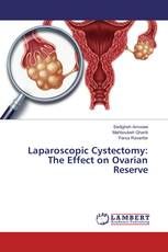 Laparoscopic Cystectomy: The Effect on Ovarian Reserve