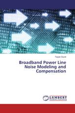 Broadband Power Line Noise Modeling and Compensation