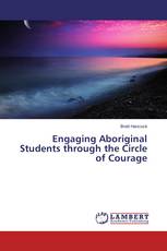 Engaging Aboriginal Students through the Circle of Courage