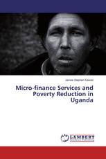 Micro-finance Services and Poverty Reduction in Uganda