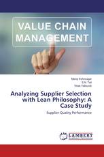 Analyzing Supplier Selection with Lean Philosophy: A Case Study