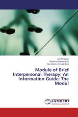 Module of Brief Interpersonal Therapy: An Information Guide: The Modul