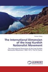 The International Dimension of the Iraqi Kurdish Nationalist Movement