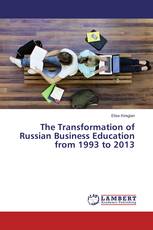 The Transformation of Russian Business Education from 1993 to 2013
