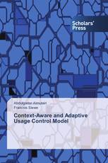 Context-Aware and Adaptive Usage Control Model