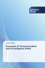 Concepts of Communication and Investigative Paths