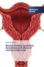 Mostyn Embrey syndrome: Awareness and ethics of naming syndromes