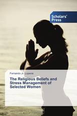 The Religious Beliefs and Stress Management of Selected Women