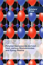 Polymer Compounds derived from various Bismaleimides and Epoxy Resins