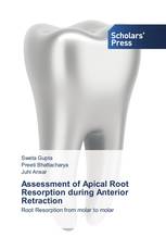 Assessment of Apical Root Resorption during Anterior Retraction