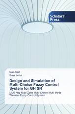 Design and Simulation of Multi-Choice Fuzzy Control System for GH SN