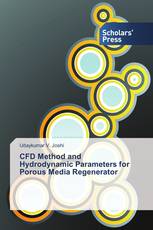 CFD Method and Hydrodynamic Parameters for Porous Media Regenerator