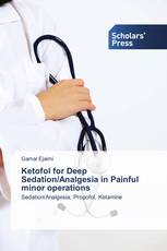 Ketofol for Deep Sedation/Analgesia in Painful minor operations