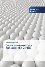 Critical care nurses' pain management in Jordan