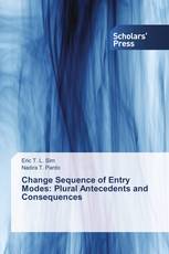 Change Sequence of Entry Modes: Plural Antecedents and Consequences