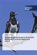 Reliability/Maintenance,Scientific Methods,Practical Approach, Vol. 2