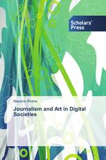 Journalism and Art in Digital Societies