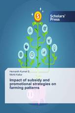 Impact of subsidy and promotional strategies on farming patterns