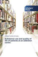 Substance use and quality of life of patients at an addiction centre