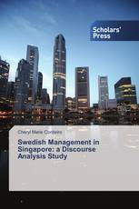 Swedish Management in Singapore: a Discourse Analysis Study