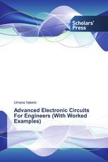 Advanced Electronic Circuits For Engineers (With Worked Examples)