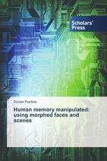 Human memory manipulated: using morphed faces and scenes