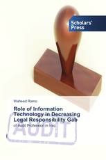 Role of Information Technology in Decreasing Legal Responsibility Gab