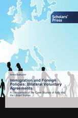 Immigration and Foreign Policies: Bilateral Voluntary Agreements