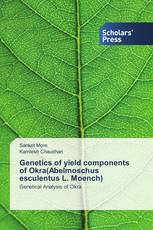 Genetics of yield components of Okra(Abelmoschus esculentus L. Moench)