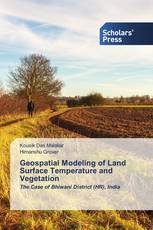 Geospatial Modeling of Land Surface Temperature and Vegetation