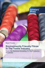 Environmently Friendly Fibres ln The Textile Industry