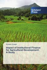 Impact of Institutional Finance for Agricultural Development: A Study