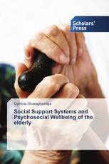 Social Support Systems and Psychosocial Wellbeing of the elderly