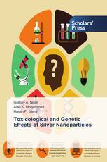 Toxicological and Genetic Effects of Silver Nanoparticles