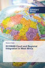 ECOWAS Court and Regional Integration in West Africa