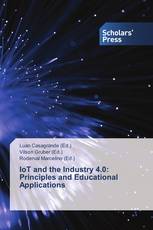 IoT and the Industry 4.0: Principles and Educational Applications