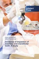 Incidence of Impaction of maxillary and mandibular teeth- A study