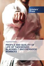 PROFILE AND QUALITY OF LIFE OF TAEKWONDO BLACKBELT BROTHERHOOD MEMBERS