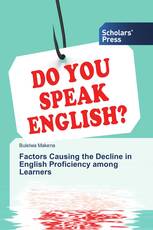 Factors Causing the Decline in English Proficiency among Learners