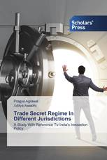 Trade Secret Regime In Different Jurisdictions