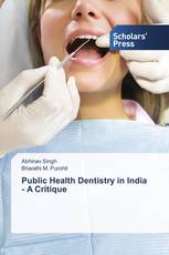 Public Health Dentistry in India - A Critique