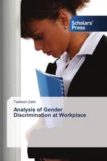 Analysis of Gender Discrimination at Workplace