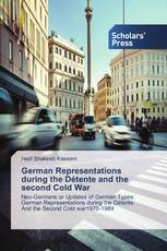 German Representations during the Détente and the second Cold War