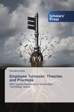 Employee Turnover: Theories and Practices