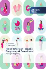 Risk Factors of Teenage Pregnancy & Parenthood