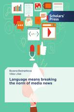 Language means breaking the norm of media news