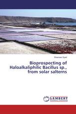 Bioprospecting of Haloalkaliphilic Bacillus sp., from solar salterns