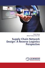 Supply Chain Network Design: A Reverse Logistics Perspective