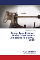 Ghana-Togo Relations Under Constitutional Democratic Rule (1993-2000)