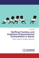 Staffing Practices and Employee Organizational Commitment in Banks